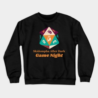 Skidompha After Dark: Game Night Crewneck Sweatshirt